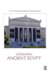 Cover image for Consuming Ancient Egypt