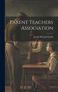 Cover image for Parent Teachers Association