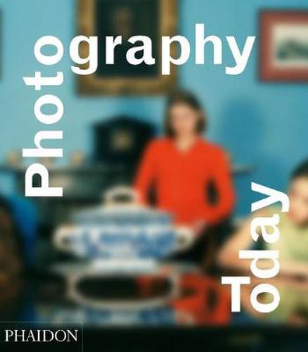 Cover image for Photography Today: A History of Contemporary Photography