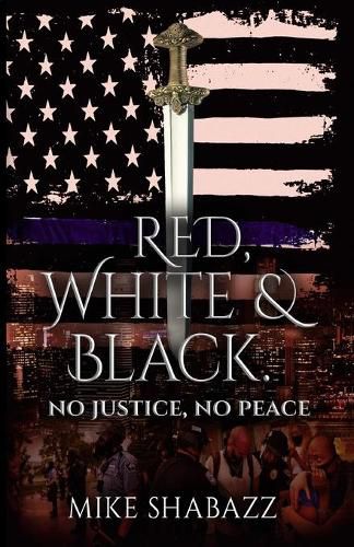 Cover image for Red, White, And Black: The Story of Black and White People in America and How to Prevent That Story from Becoming Red