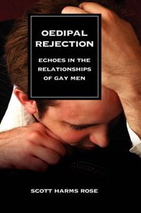 Cover image for Oedipal Rejection: Echoes in the Relationships of Gay Men