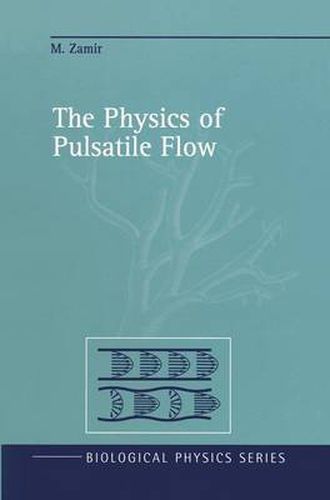 Cover image for The Physics of Pulsatile Flow