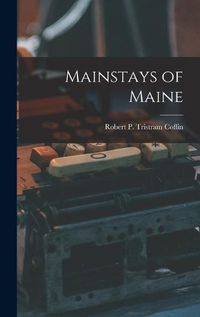 Cover image for Mainstays of Maine