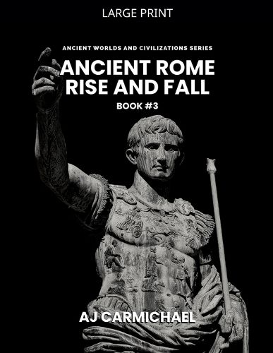 Cover image for Ancient Rome, Rise and Fall