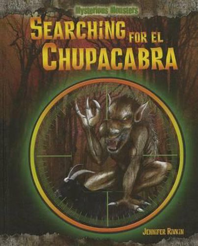 Cover image for Searching for El Chupacabra