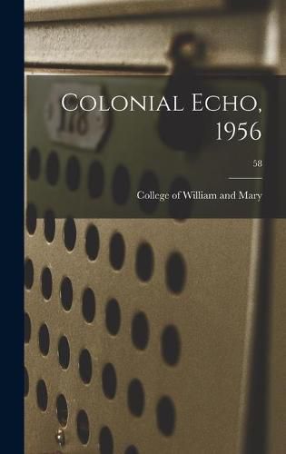 Cover image for Colonial Echo, 1956; 58