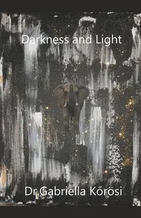 Cover image for Darkness and Light