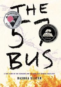 Cover image for The 57 Bus: A True Story of Two Teenagers and the Crime That Changed Their Lives