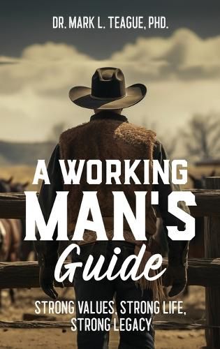 A Working Man's Guide