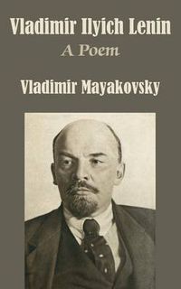 Cover image for Vladimir Ilyich Lenin: A Poem