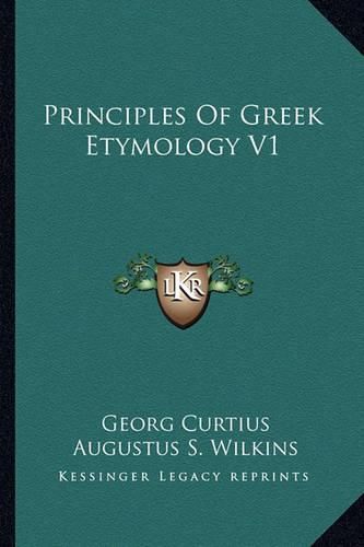 Cover image for Principles of Greek Etymology V1