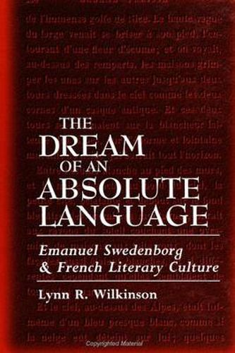 Cover image for The Dream of an Absolute Language: Emanuel Swedenborg and French Literary Culture