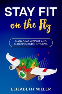 Cover image for Stay Fit on the Fly