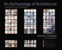 Cover image for An Archaeology of Architecture: Photowriting the Built Environment