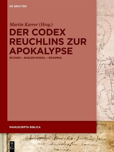 Cover image for Der Codex Reuchlins Zur Apokalypse: Byzanz - Basler Konzil - Erasmus