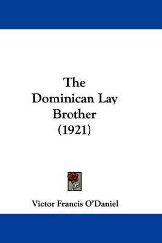 Cover image for The Dominican Lay Brother (1921)