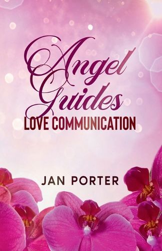 Cover image for Angel Guides, Love Communication