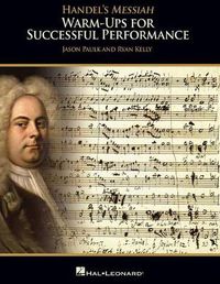 Cover image for Handel's Messiah: Warm-Ups for Successful Performance