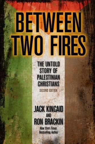 Cover image for Between Two Fires: The Untold Story of Palestinian Christians