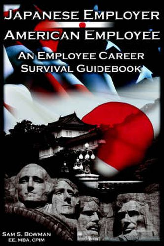 Cover image for Japanese Employer--American Employee: An Employee Career Survival Guidebook