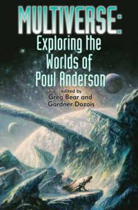 Cover image for Multiverse: Exploring Poul Anderson's Worlds