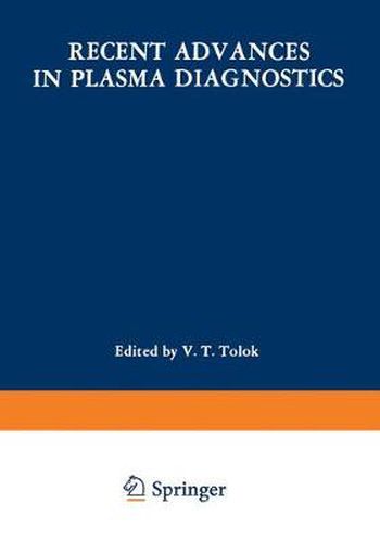 Cover image for Recent Advances in Plasma Diagnostics / Diagnostika Plasmy /: Volume 3: Corpuscular, Correlation, Bolometric, and Other Techniques