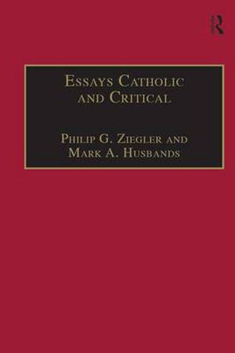 Essays Catholic and Critical: By George P. Schner, SJ