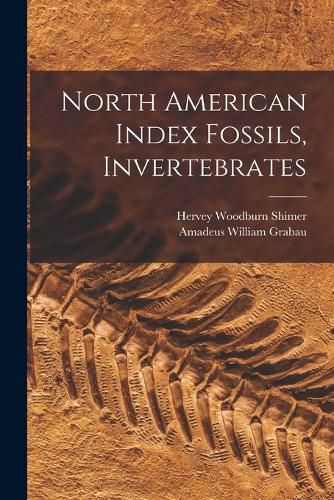 Cover image for North American Index Fossils, Invertebrates