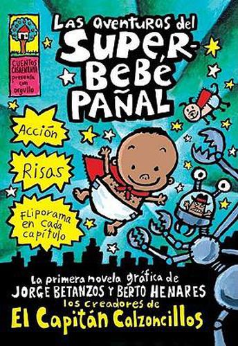 Las Aventuras del Superbebe Panal (the Adventures of Super Diaper Baby)