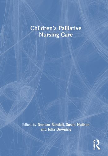 Cover image for Children's Palliative Nursing Care