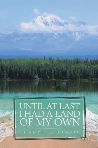 Cover image for Until at Last I Had a Land of My Own