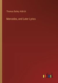 Cover image for Mercedes, and Later Lyrics