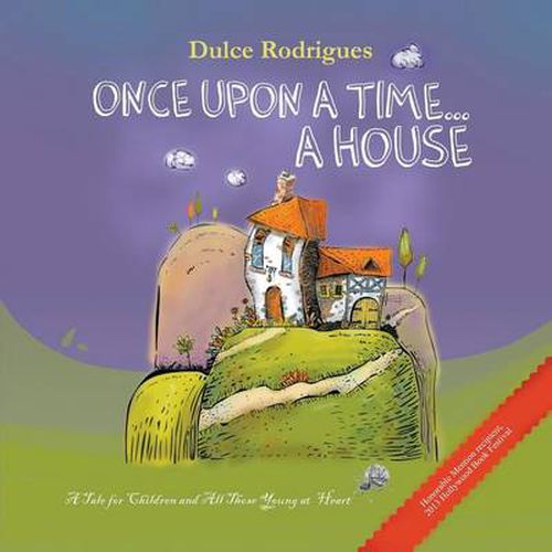 Cover image for Once Upon a Time . . . A House: A Tale for Children and All Those Young at Heart