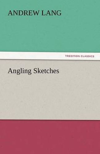 Cover image for Angling Sketches