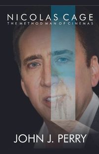 Cover image for Nicolas Cage - The Method Man Of Cinemas