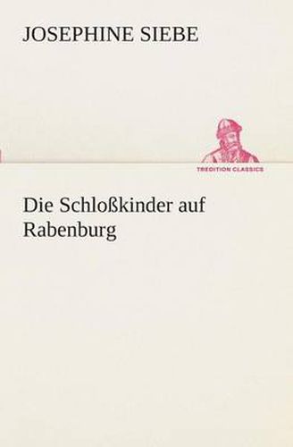 Cover image for Die Schlosskinder auf Rabenburg