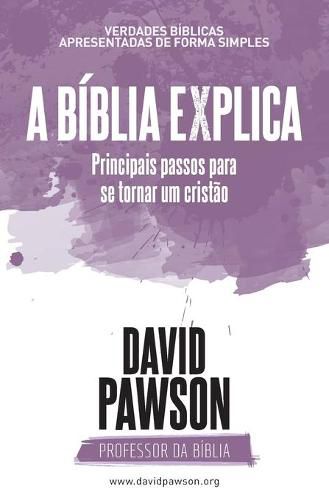 A BIBLIA EXPLICA Principais passos para se tornar um cristao