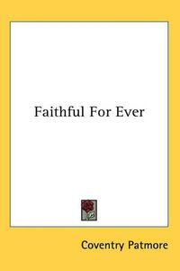 Cover image for Faithful For Ever