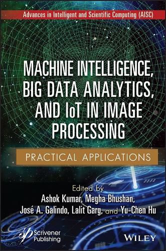 Cover image for Machine Intelligence, Big Data Analytics, and IoT in Image Processing