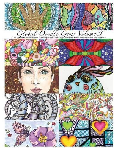 Cover image for Global Doodle Gems  Volume 9: The Ultimate Adult Coloring Book...an Epic Collection from Artists around the World!