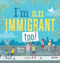 Cover image for I'm an Immigrant Too!