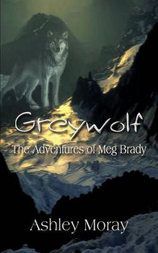 Cover image for Greywolf: the Adventures of Meg Brady