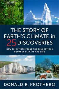 Cover image for The Story of Earth's Climate in 25 Discoveries