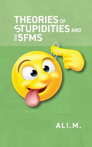 Cover image for Theories of Stupidities and 5FMs