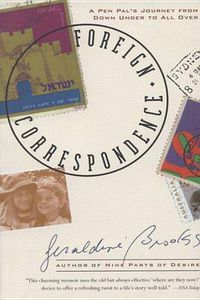 Cover image for Foreign Correspondence: A Pen Pal's Journey from Down Under to All Over