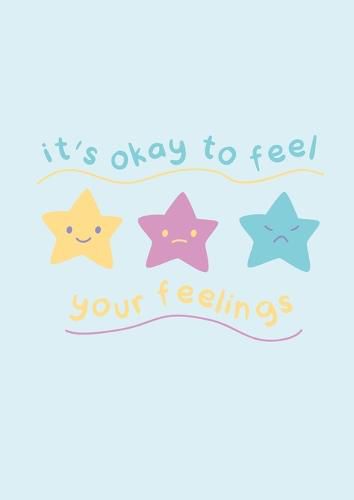 Cover image for It's OK to feel your Feelings