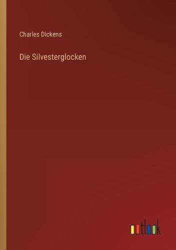 Cover image for Die Silvesterglocken