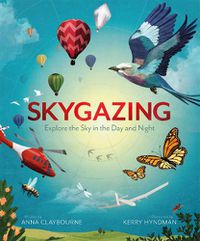 Cover image for Skygazing: Explore the Sky in the Day and Night