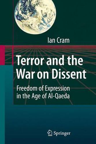 Cover image for Terror and the War on Dissent: Freedom of Expression in the Age of Al-Qaeda