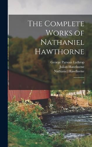 The Complete Works of Nathaniel Hawthorne